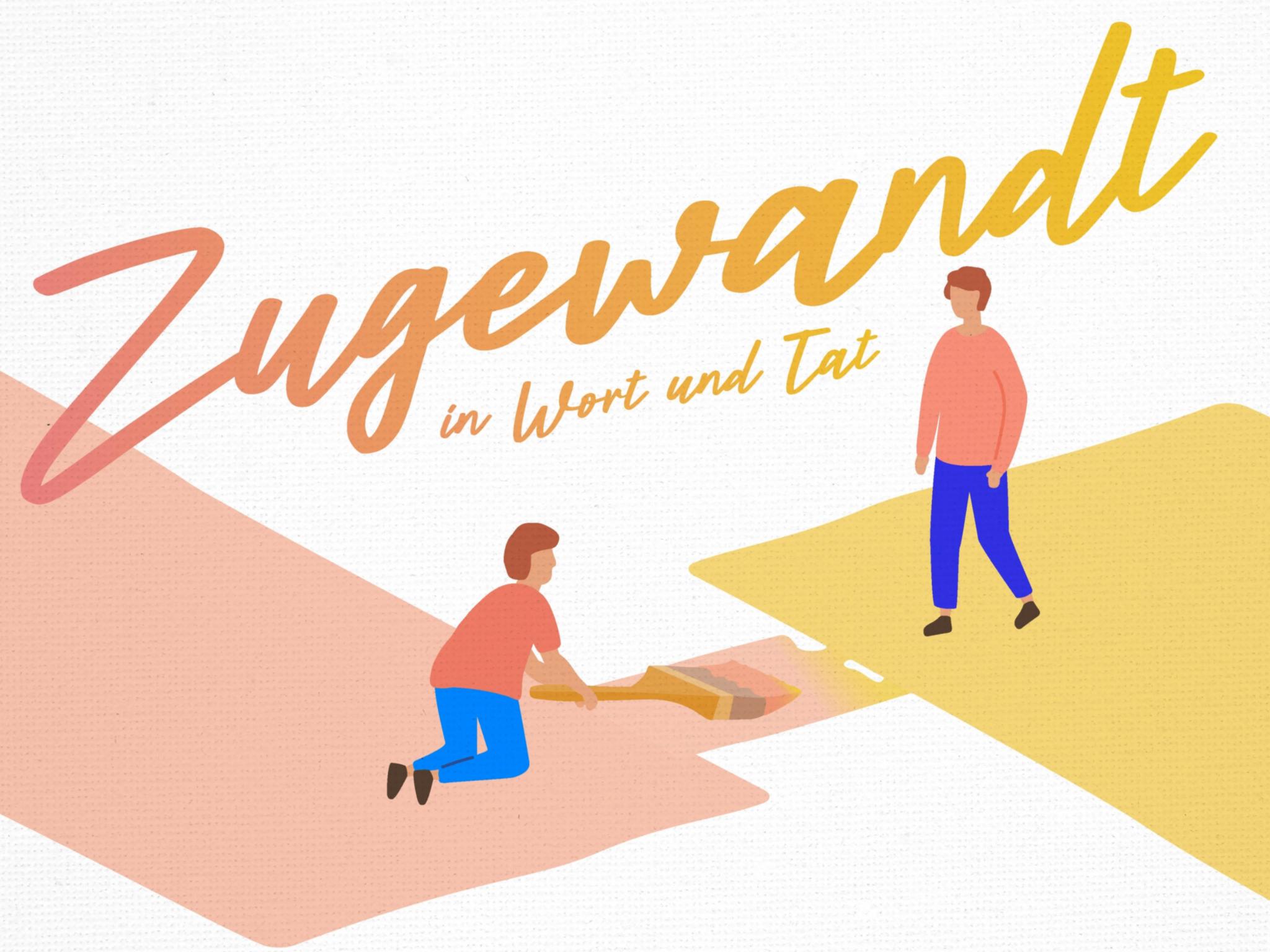 zugewandt