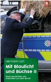 Hermann Carl - Mit Blaulicht und Büchse II