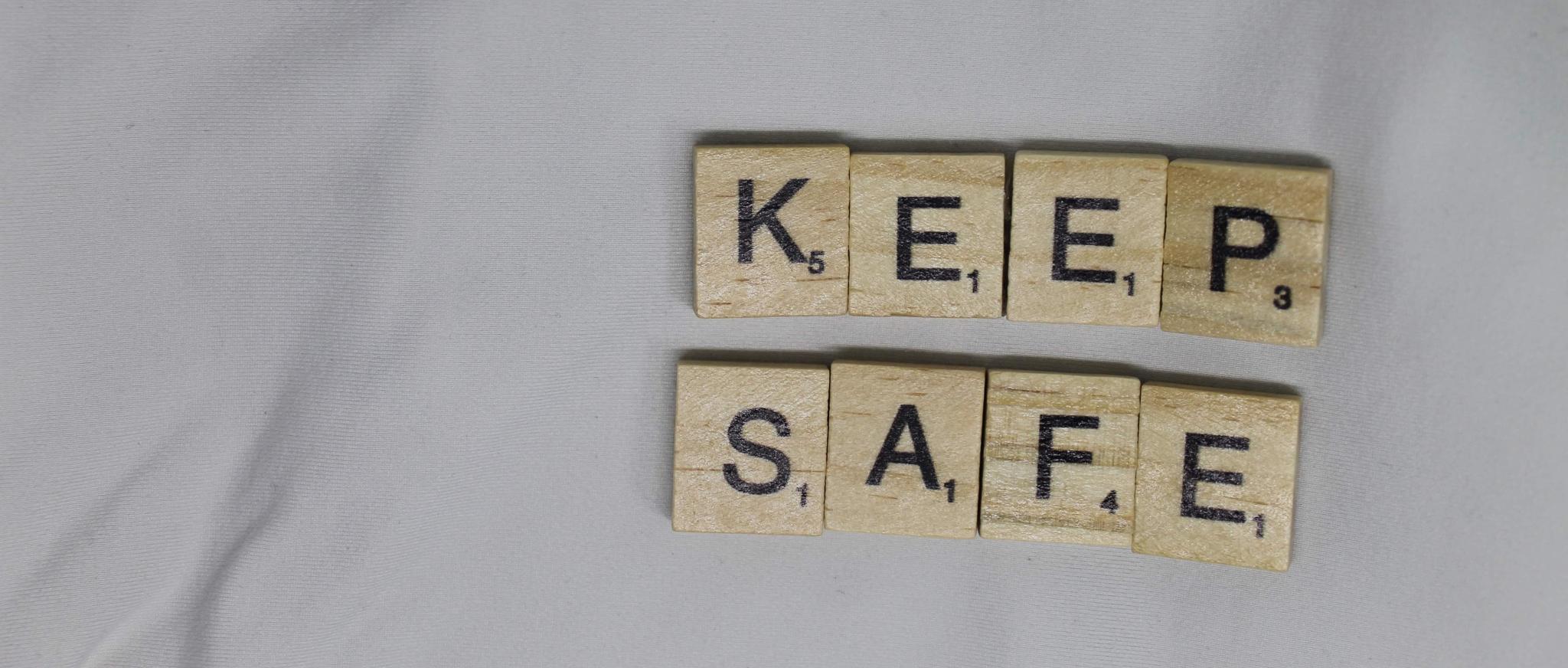 keep safe