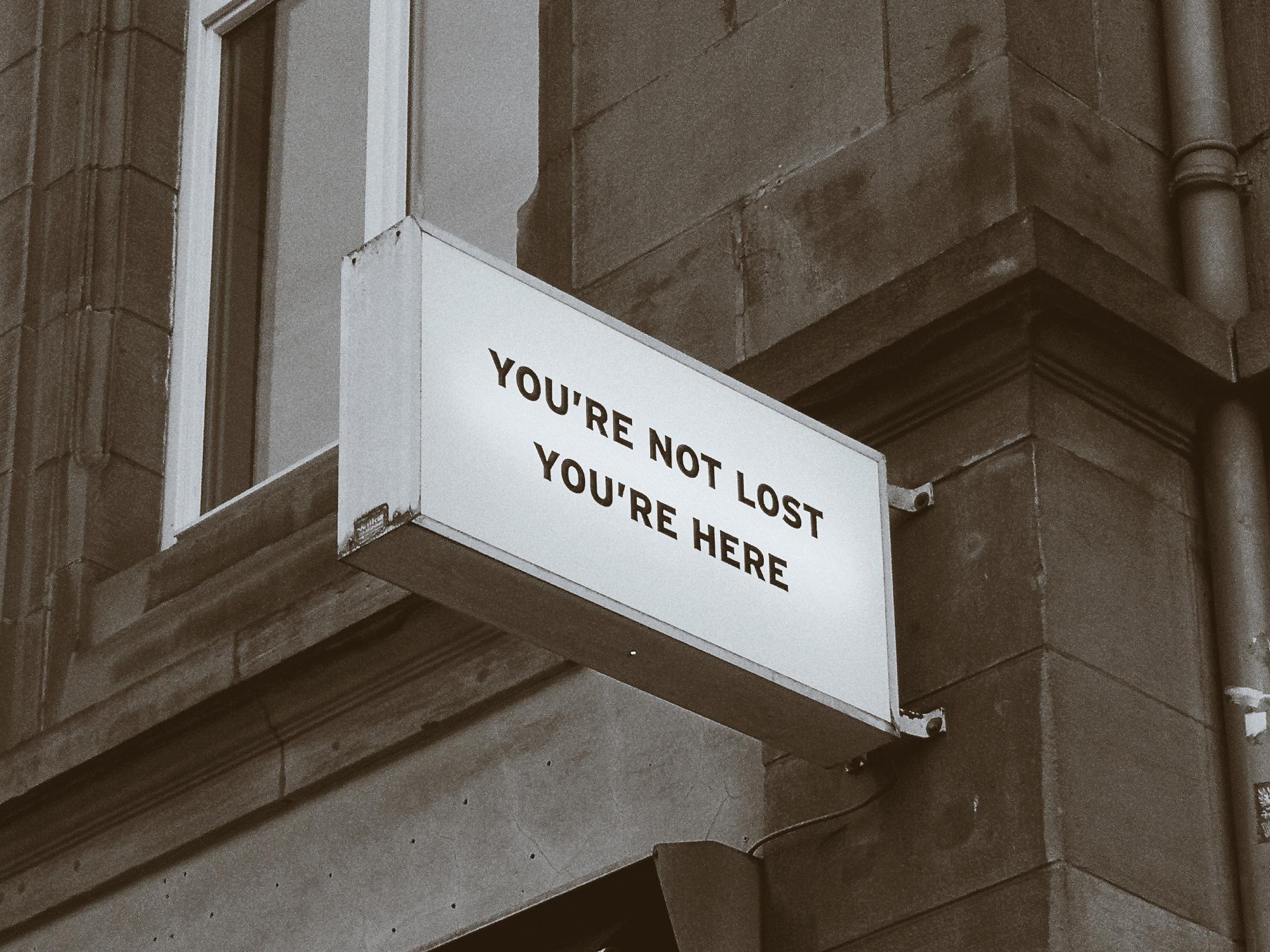 You are not lost